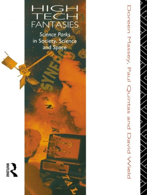 Cover of the book High-Tech Fantasies by Doreen Massey, David Wield, Taylor and Francis