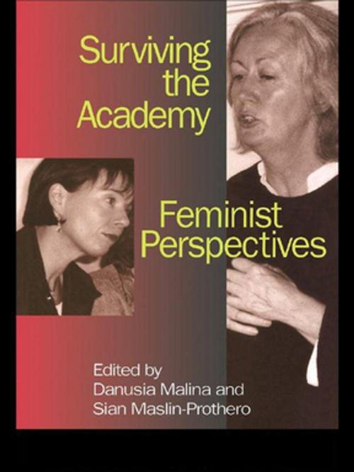 Cover of the book SURVIVING THE ACADEMY by Danusia Malina, Sian Maslin-Prothero, Taylor and Francis