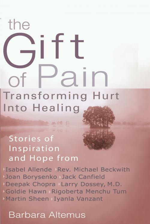 Cover of the book The Gift of Pain by Barbara Altemus, Penguin Publishing Group