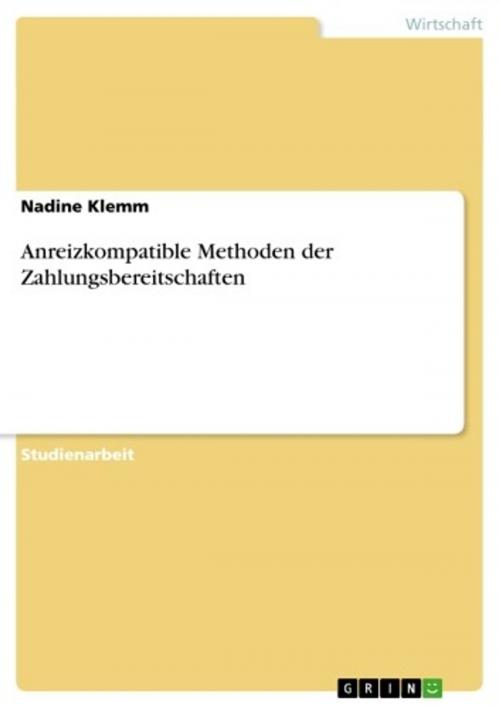 Cover of the book Anreizkompatible Methoden der Zahlungsbereitschaften by Nadine Klemm, GRIN Verlag