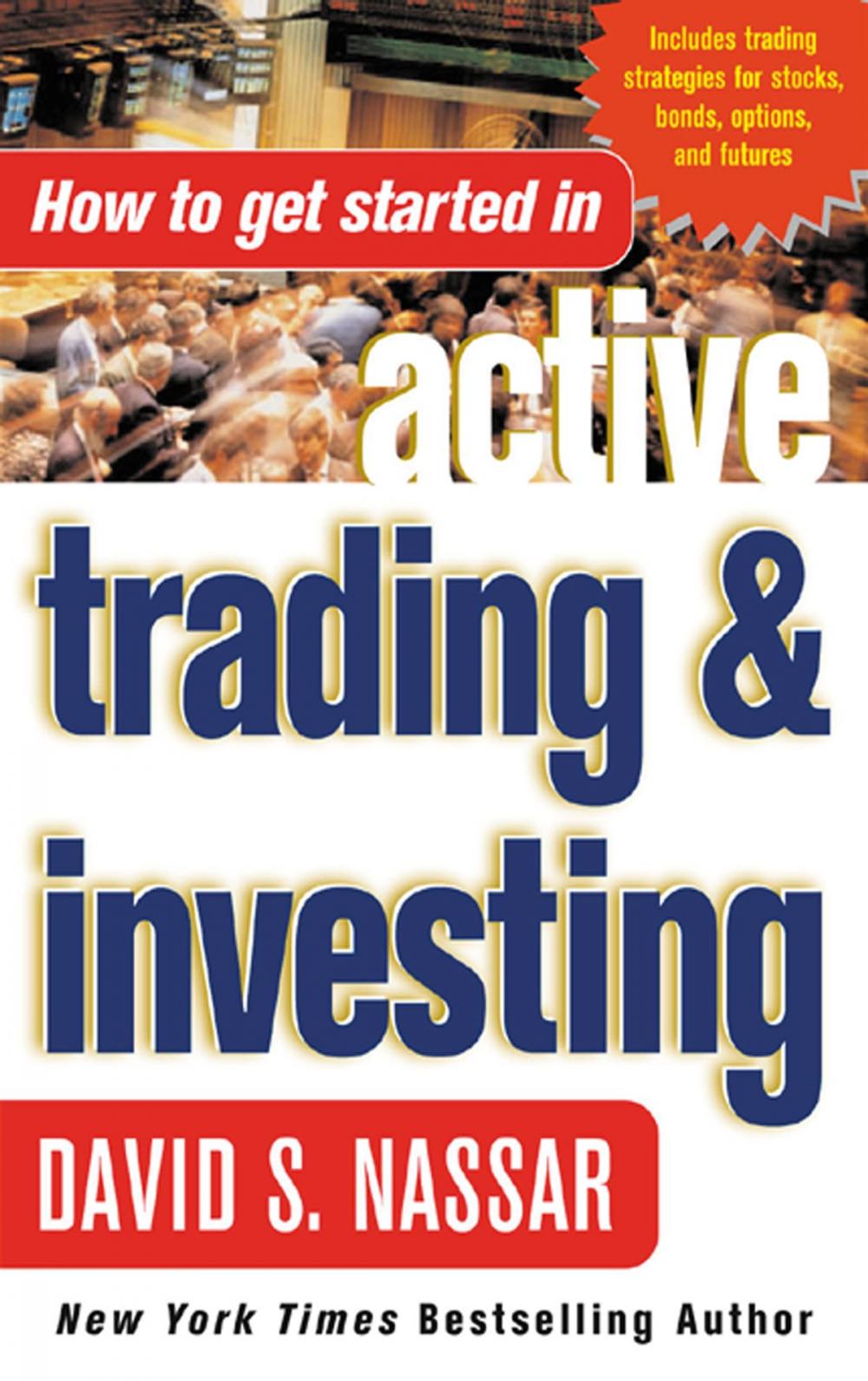 Big bigCover of How to Get Started in Active Trading and Investing