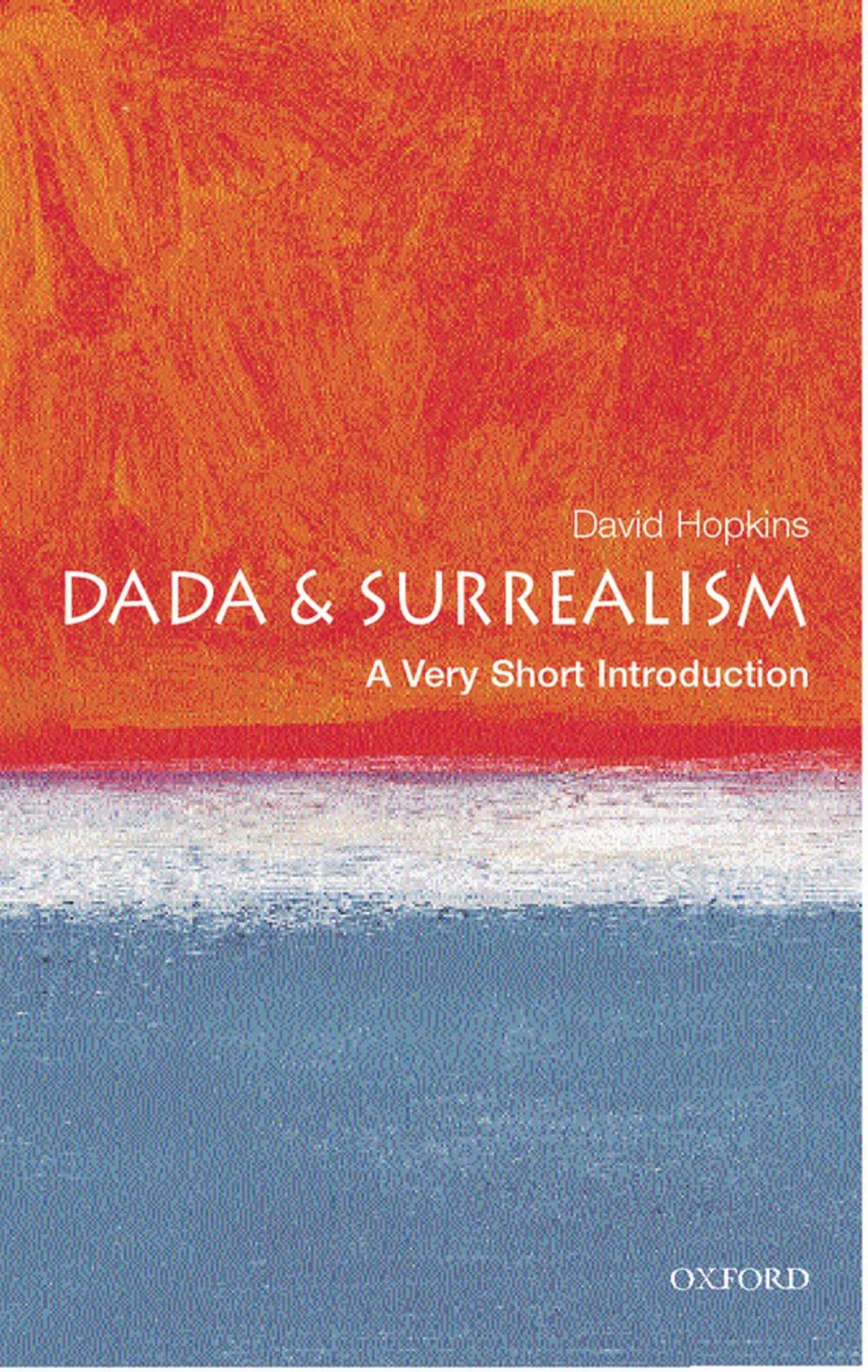 Big bigCover of Dada and Surrealism: A Very Short Introduction