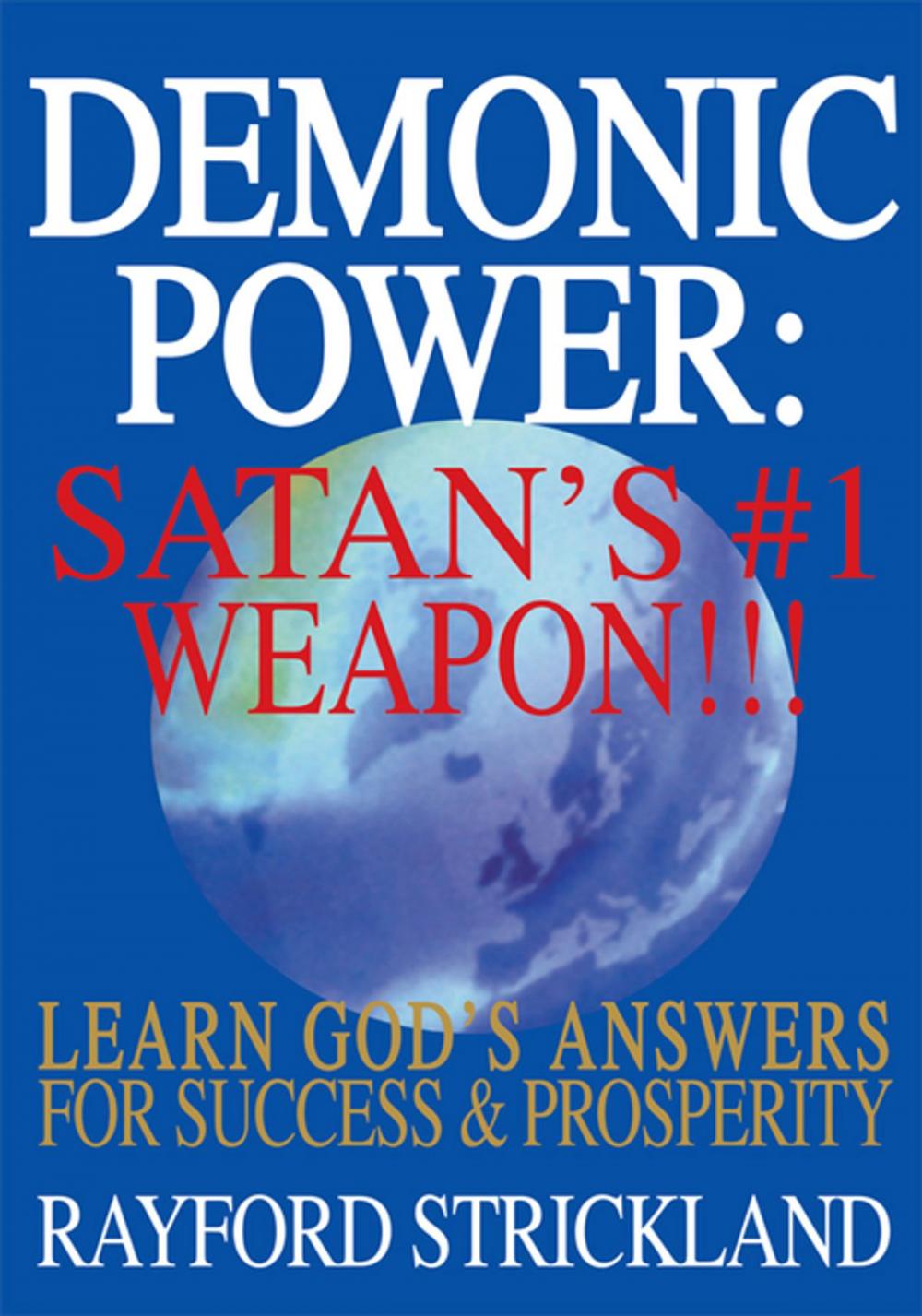 Big bigCover of Demonic Power: Satan's #1 Weapon!!!