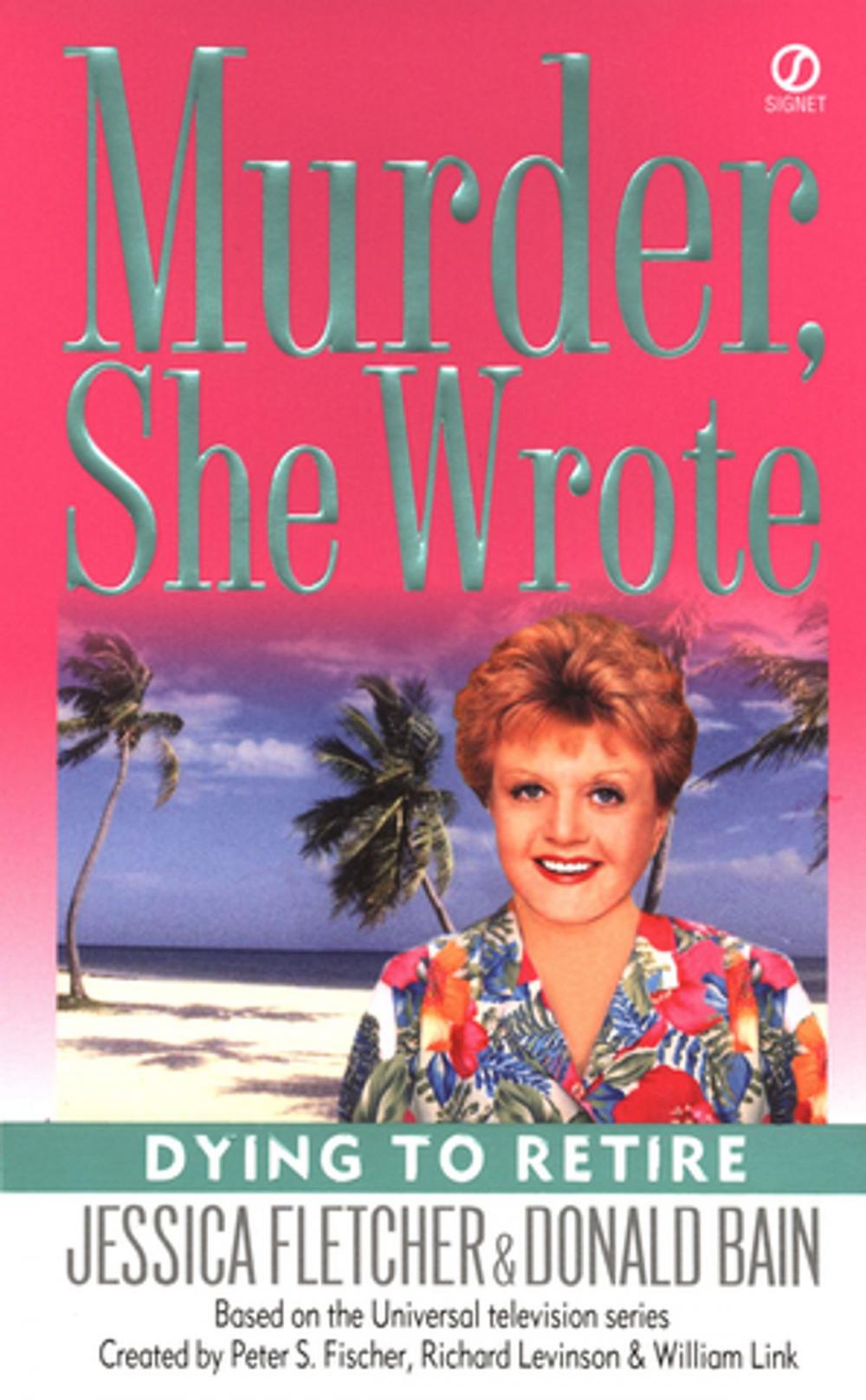 Big bigCover of Murder, She Wrote: Dying to Retire