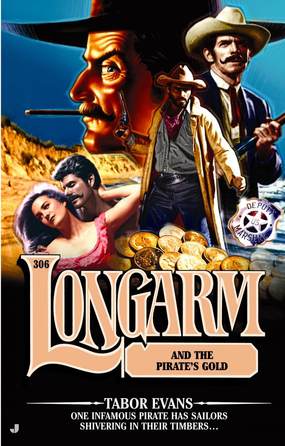 Big bigCover of Longarm 306: Longarm and the Pirate's Gold