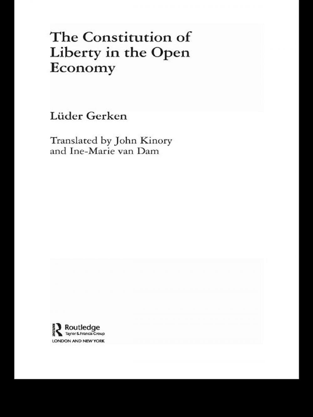 Big bigCover of The Constitution of Liberty in the Open Economy