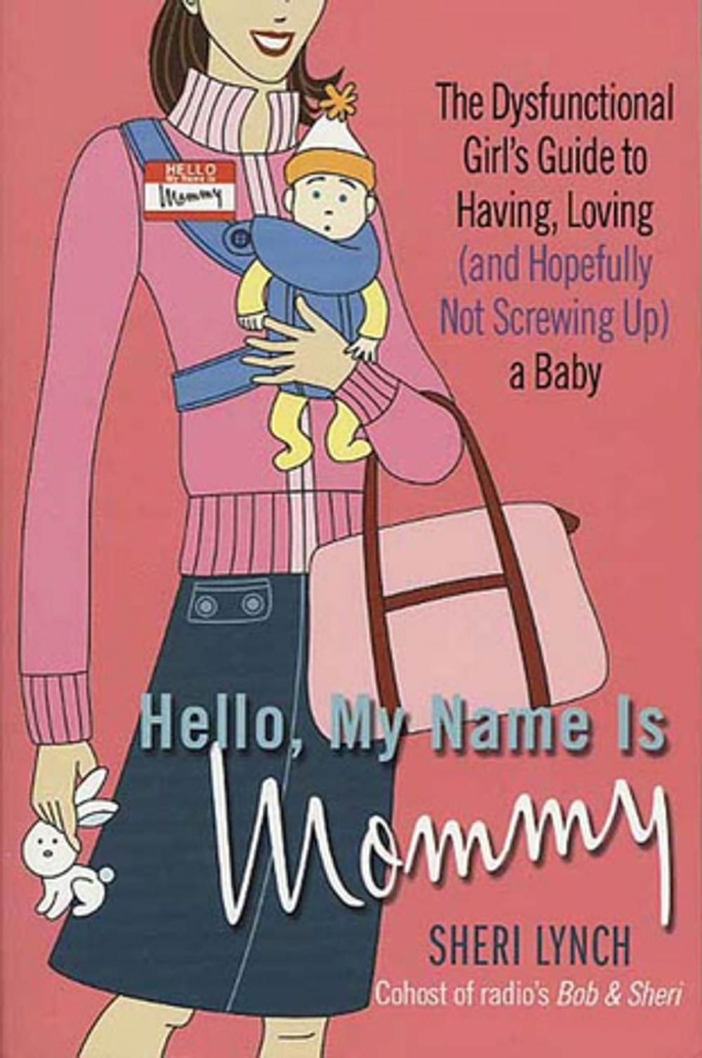 Big bigCover of Hello, My Name Is Mommy