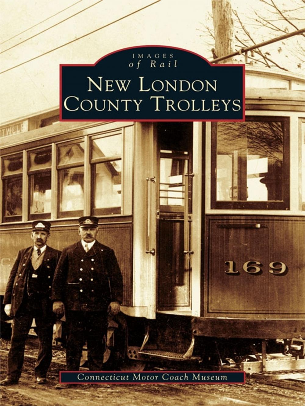 Big bigCover of New London County Trolleys