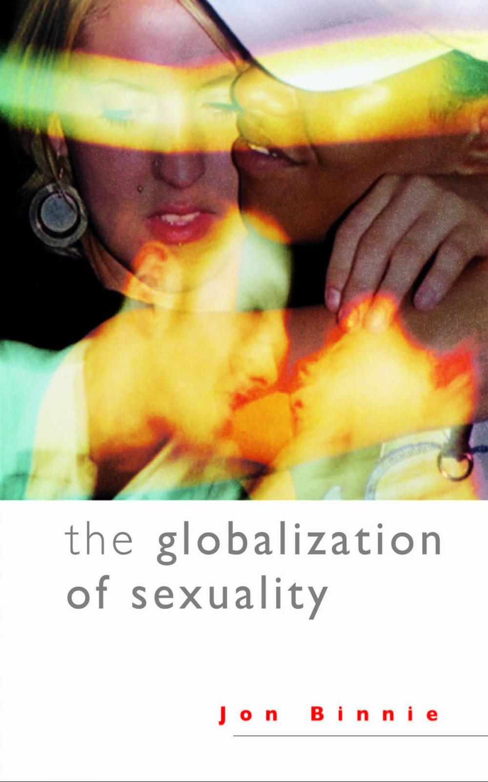 Big bigCover of The Globalization of Sexuality