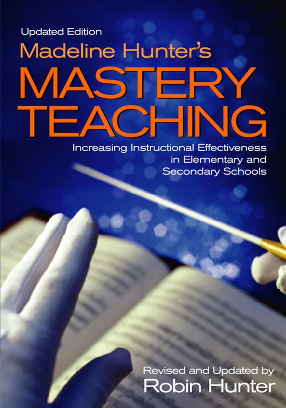 Big bigCover of Madeline Hunter's Mastery Teaching