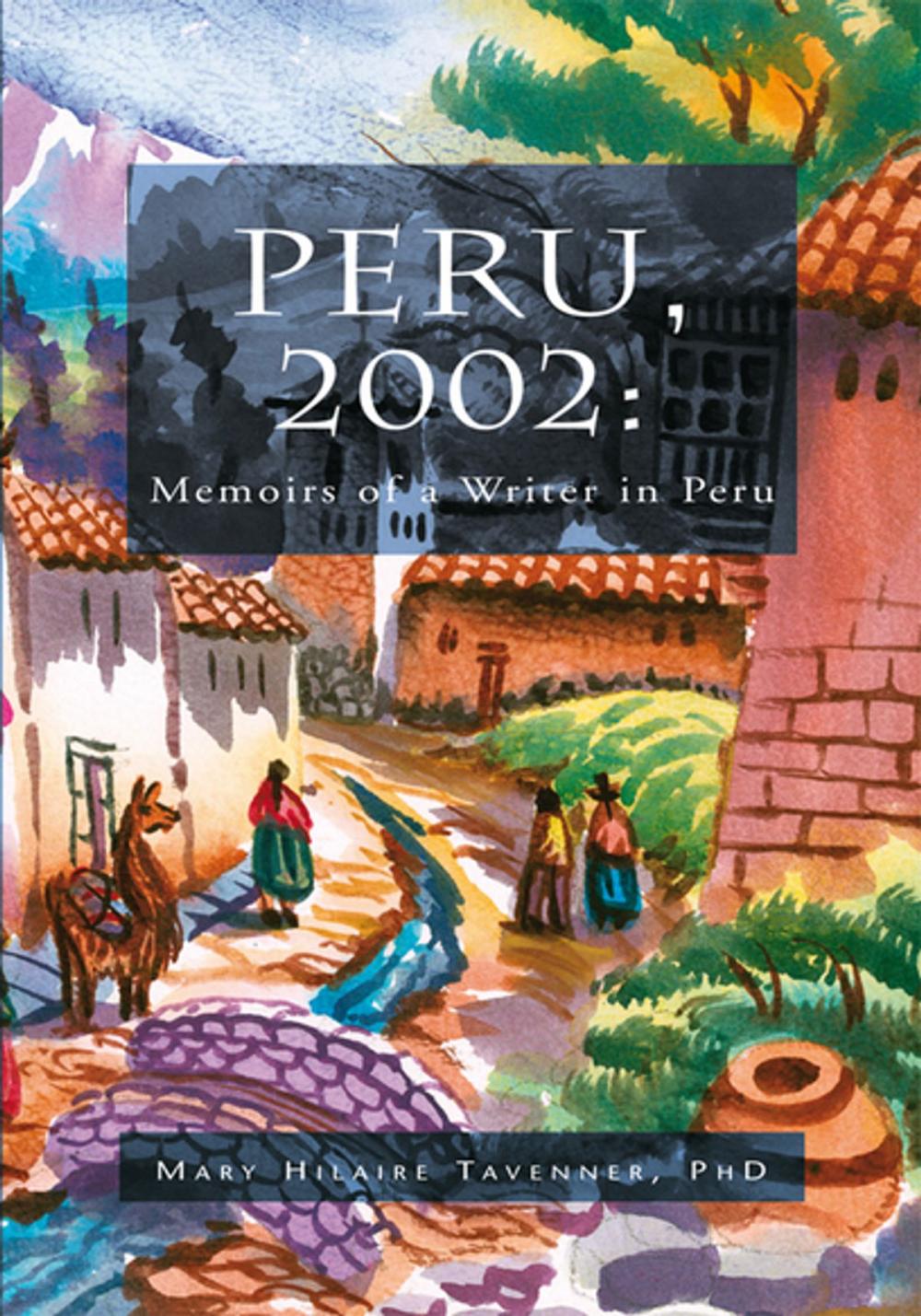 Big bigCover of Peru, 2002: Memoirs of a Writer in Peru