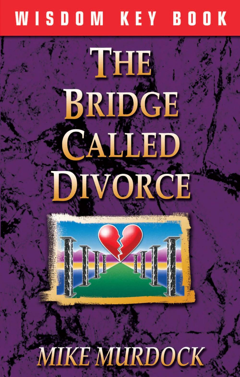 Big bigCover of The Bridge Called Divorce