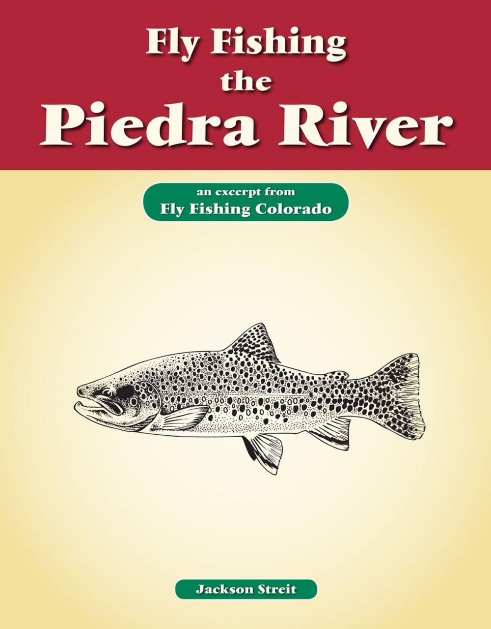 Big bigCover of Fly Fishing the Piedra River