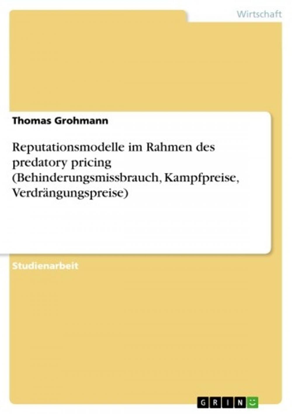 Big bigCover of Reputationsmodelle im Rahmen des predatory pricing (Behinderungsmissbrauch, Kampfpreise, Verdrängungspreise)