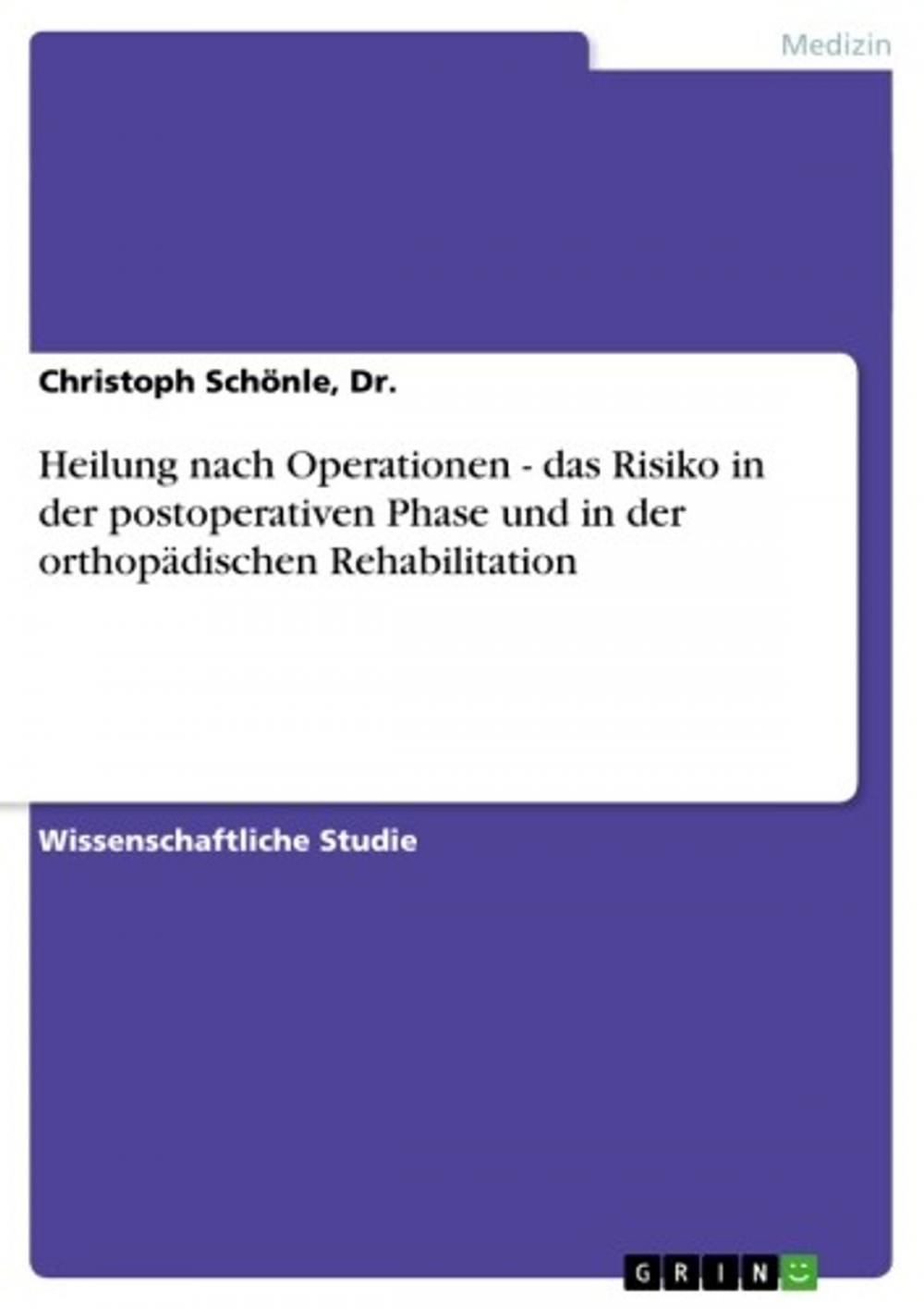 Big bigCover of Heilung nach Operationen - das Risiko in der postoperativen Phase und in der orthopädischen Rehabilitation