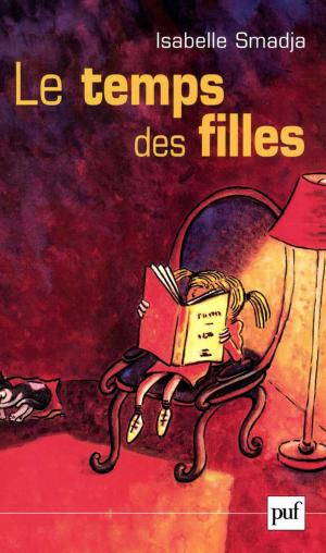 Cover of the book Le temps des filles by Loïc Philip, Louis Favoreu
