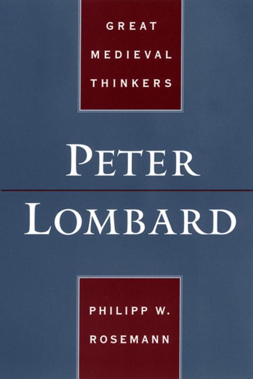 Cover of the book Peter Lombard by Philipp W. Rosemann, Oxford University Press
