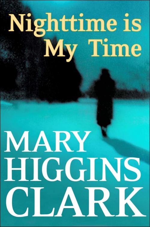 Cover of the book Nighttime Is My Time by Mary Higgins Clark, Simon & Schuster