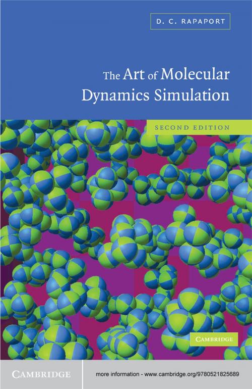 Cover of the book The Art of Molecular Dynamics Simulation by D. C. Rapaport, Cambridge University Press