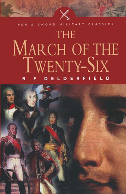 Cover of the book The March of the Twenty-Six by R.F Delderfield, Pen and Sword