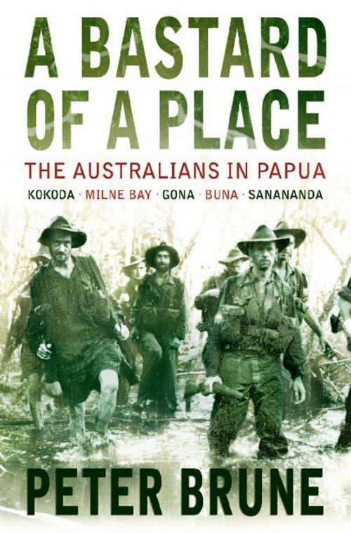 Cover of the book A Bastard of a Place by Peter Brune, Allen & Unwin