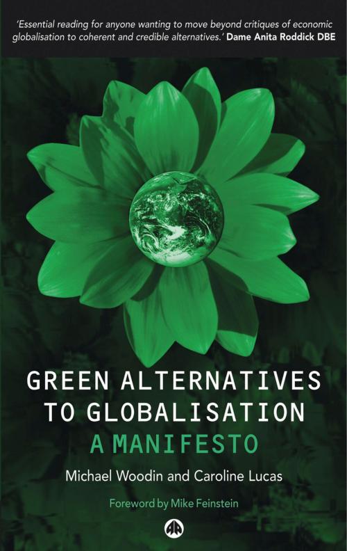 Cover of the book Green Alternatives to Globalisation by Michael Woodin, Caroline Lucas, Pluto Press