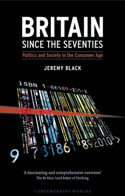 Cover of the book Britain since the Seventies by Jeremy Black, Reaktion Books