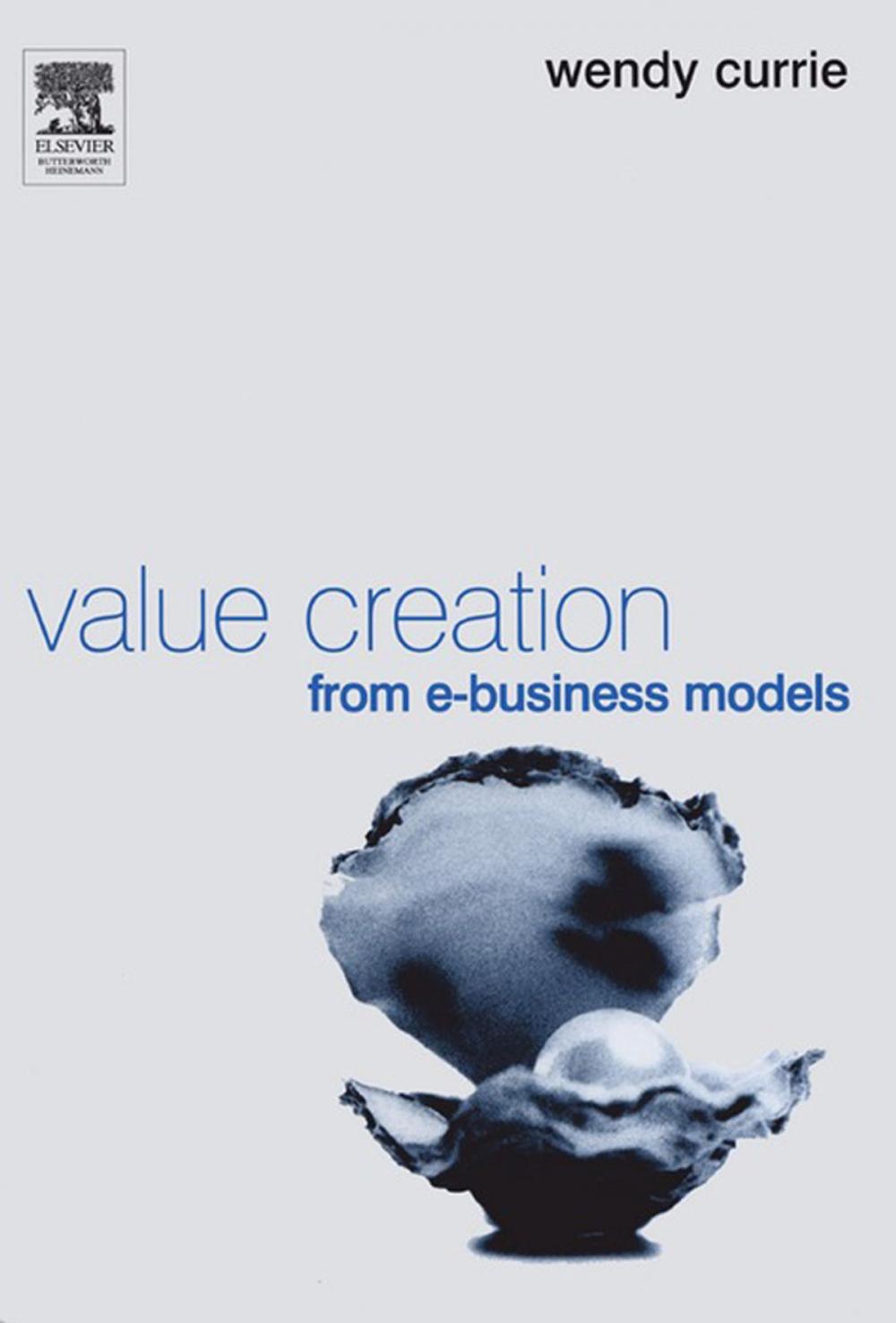 Big bigCover of Value Creation from E-Business Models