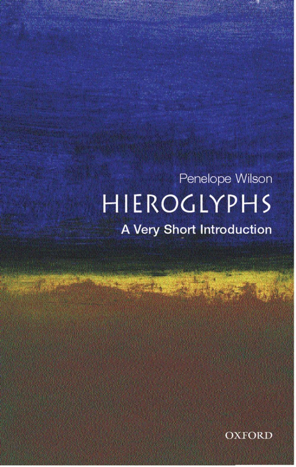 Big bigCover of Hieroglyphs: A Very Short Introduction