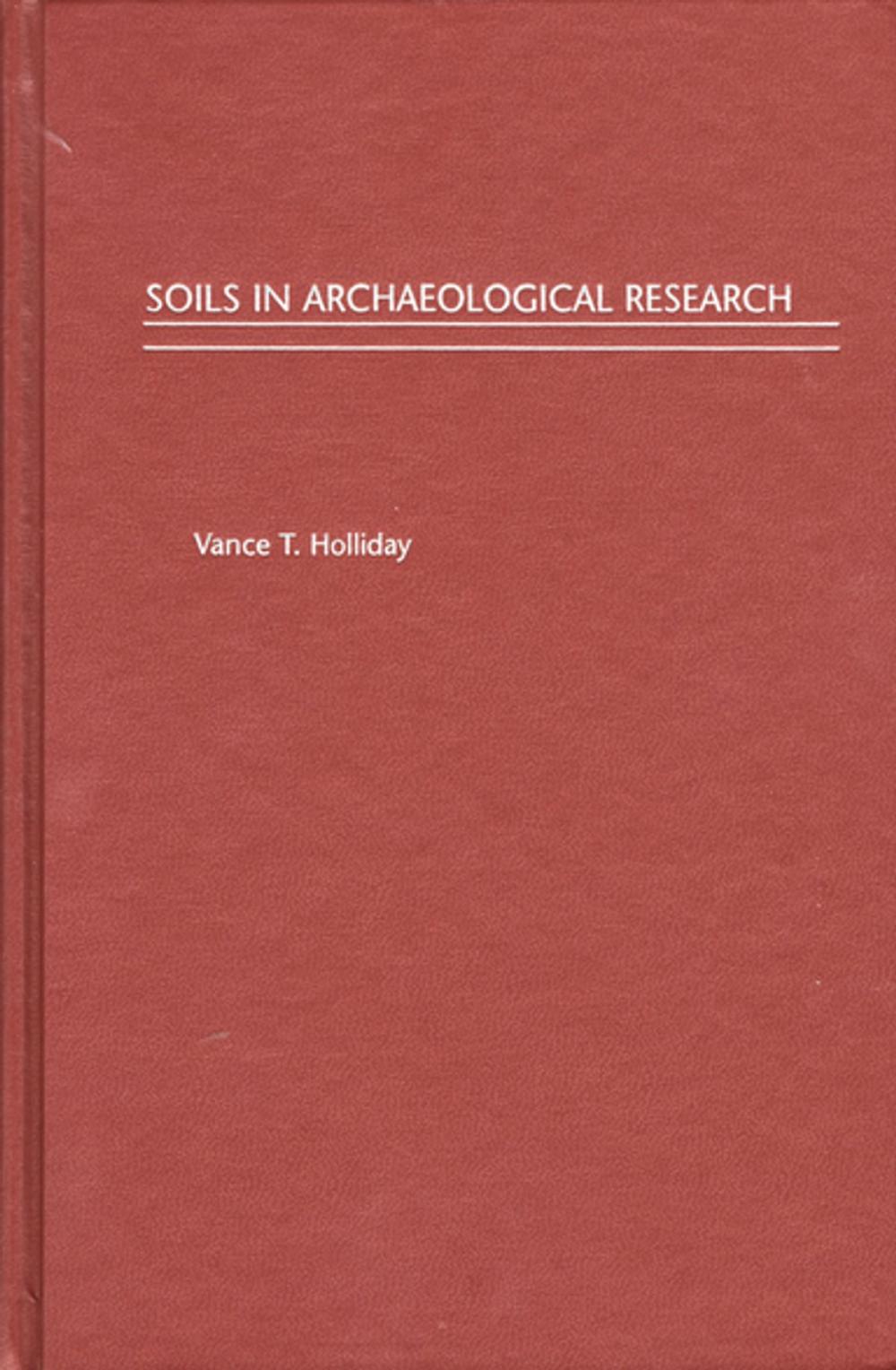 Big bigCover of Soils in Archaeological Research