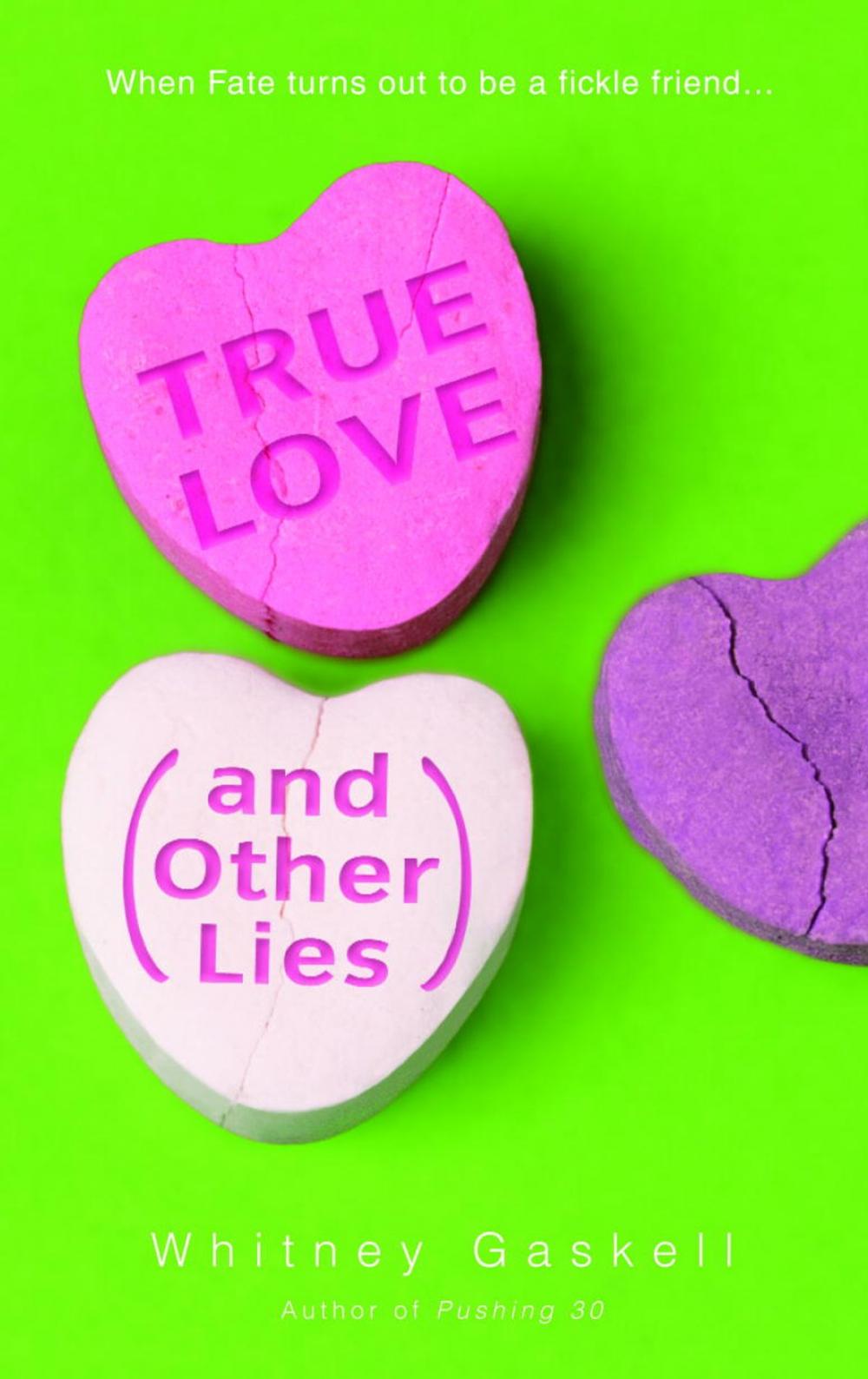 Big bigCover of True Love (And Other Lies)