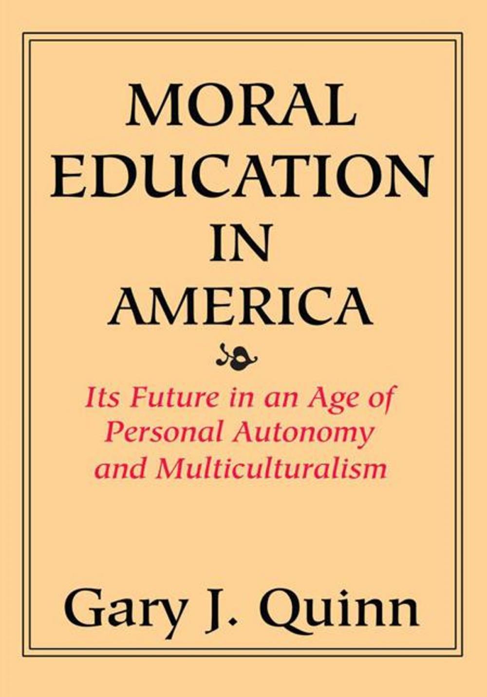 Big bigCover of Moral Education in America