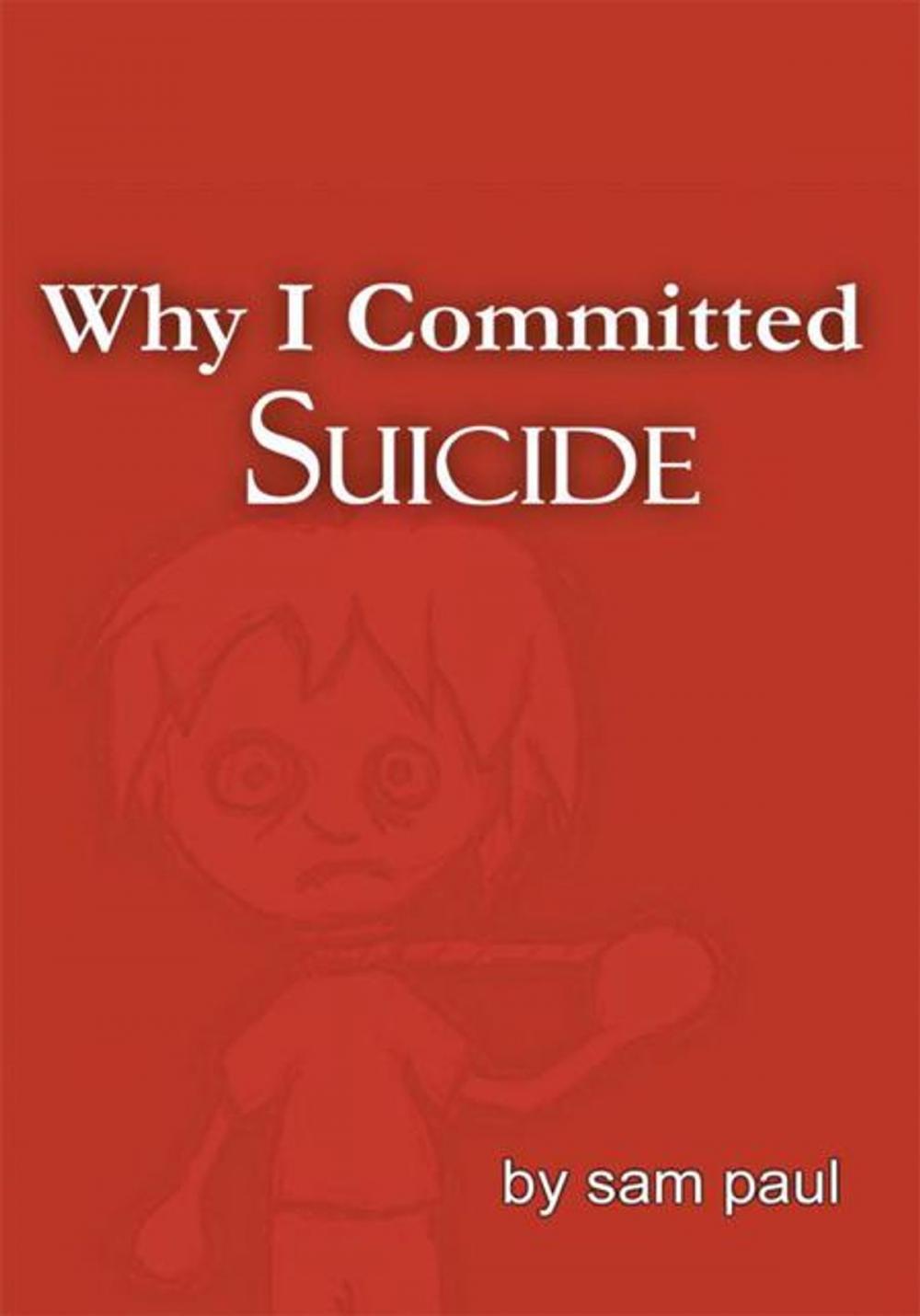 Big bigCover of Why I Committed Suicide