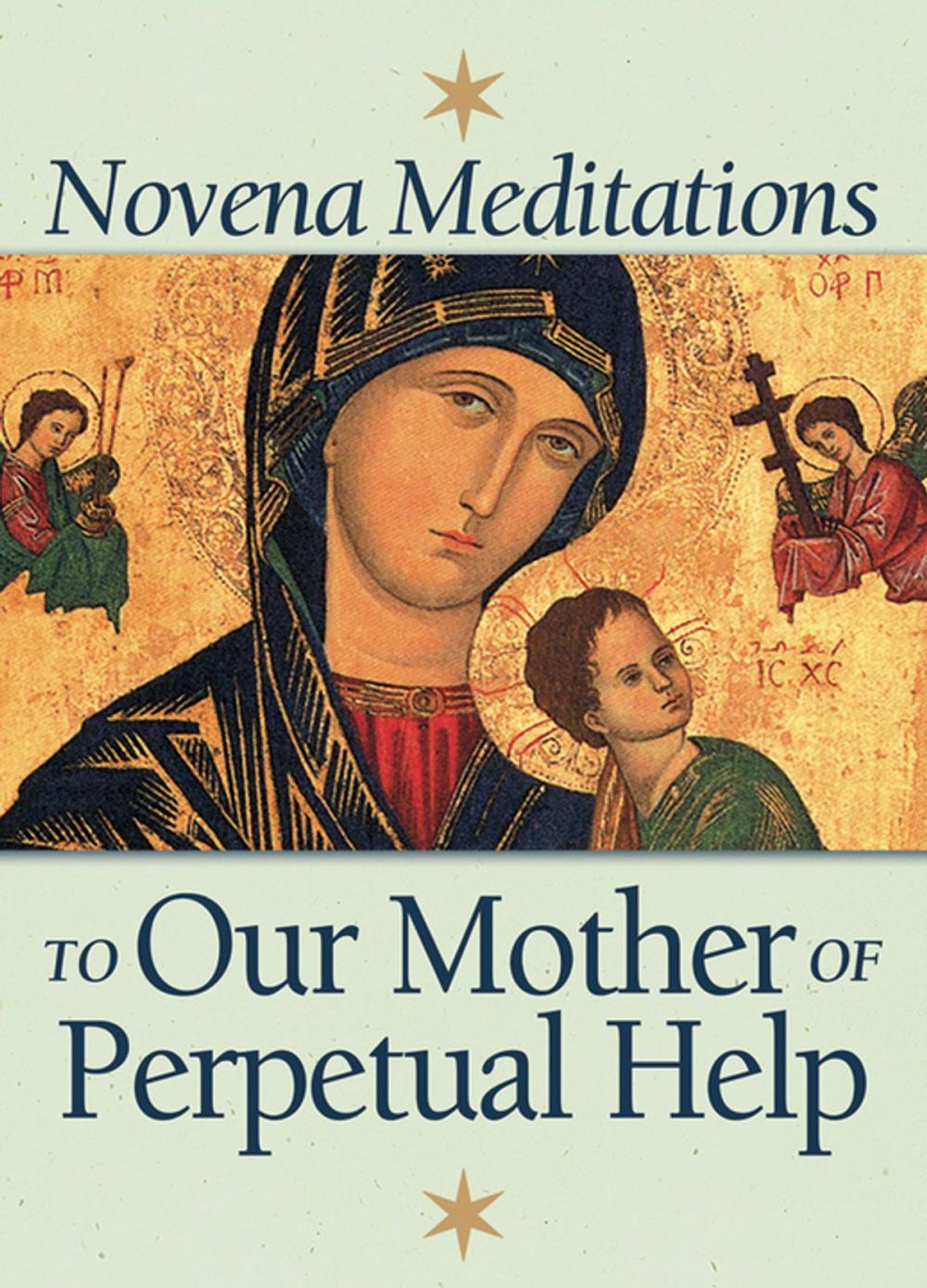 Big bigCover of Novena Meditations to Our Mother of Perpetual Help