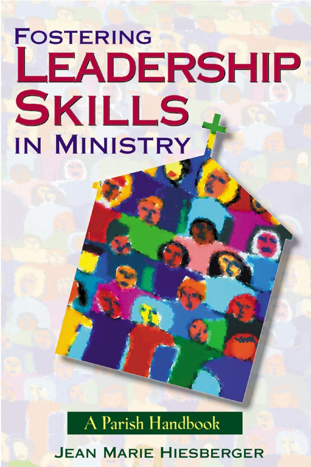 Big bigCover of Fostering Leadership Skills in Ministry