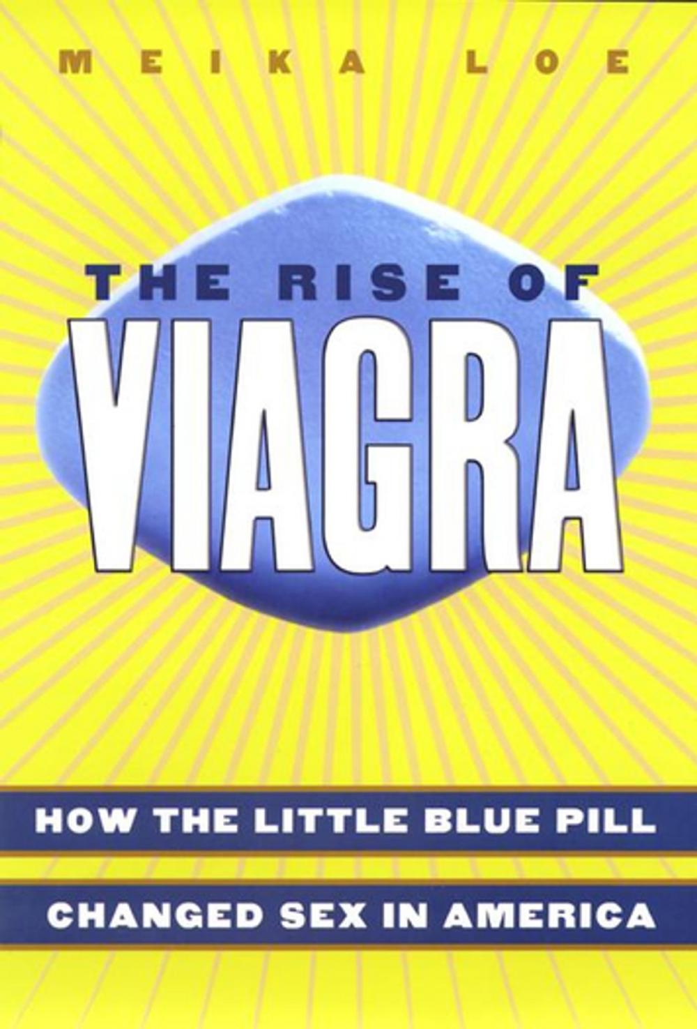 Big bigCover of The Rise of Viagra