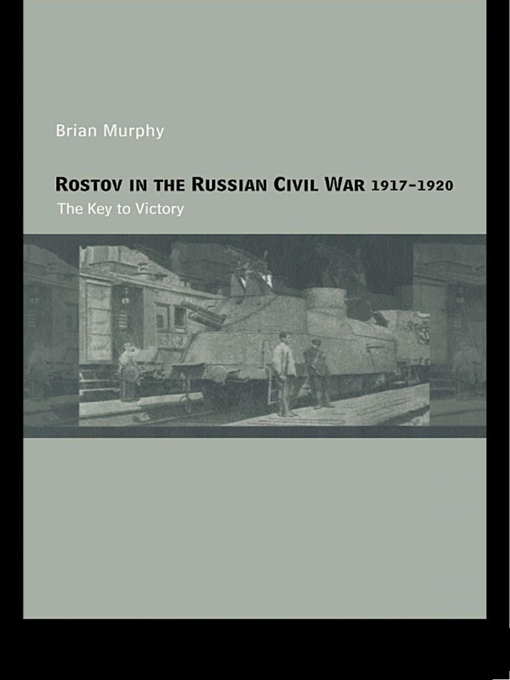 Big bigCover of Rostov in the Russian Civil War, 1917-1920