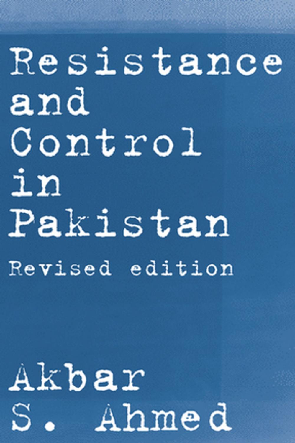 Big bigCover of Resistance and Control in Pakistan