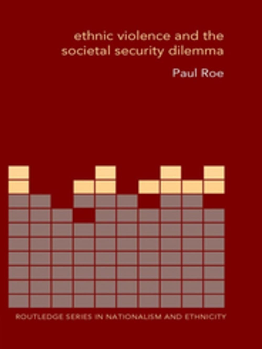 Big bigCover of Ethnic Violence and the Societal Security Dilemma