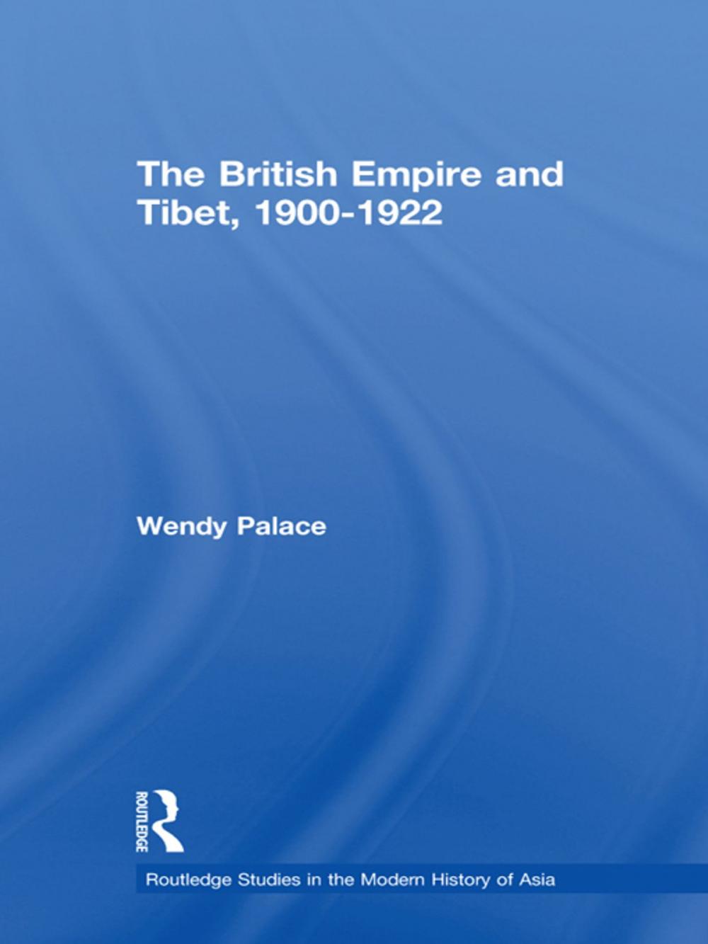 Big bigCover of The British Empire and Tibet 1900-1922