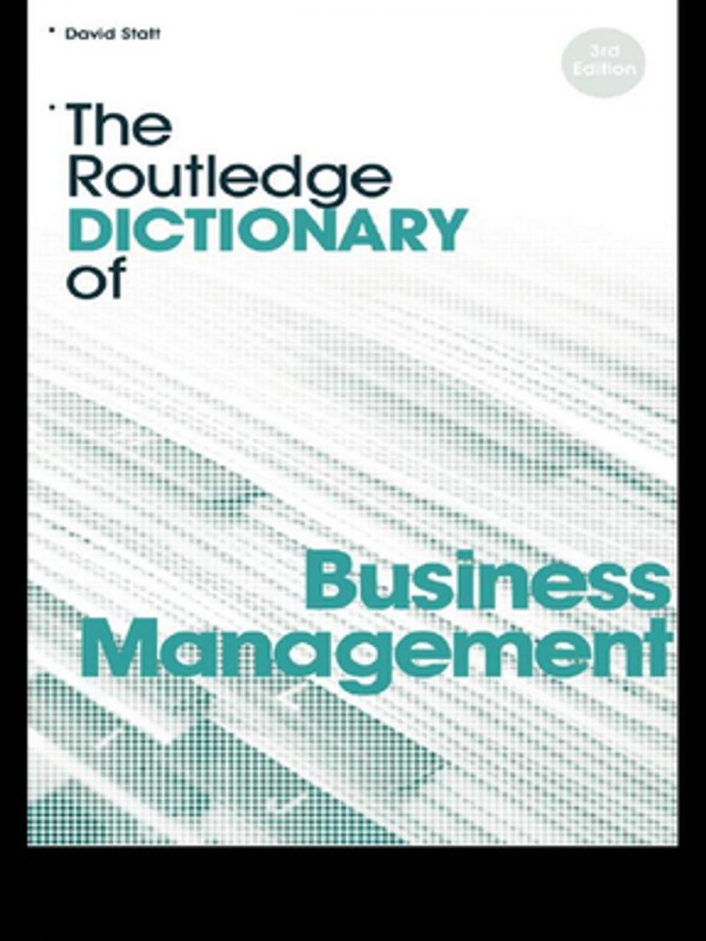 Big bigCover of The Routledge Dictionary of Business Management