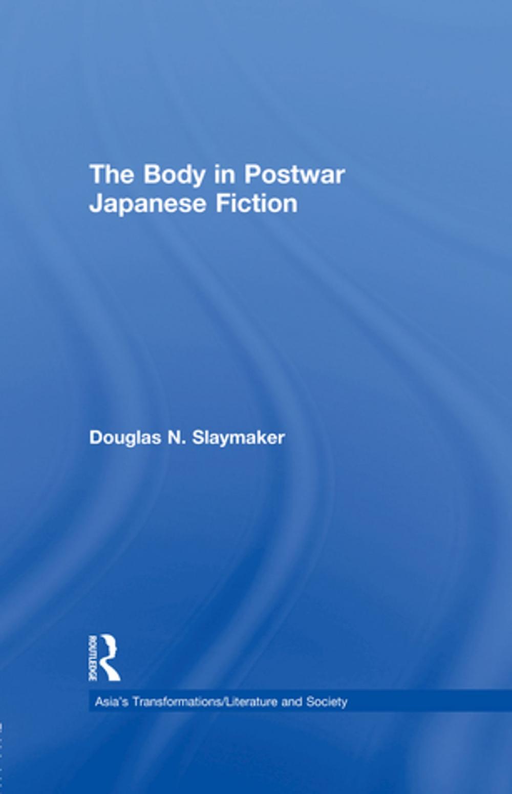 Big bigCover of The Body in Postwar Japanese Fiction