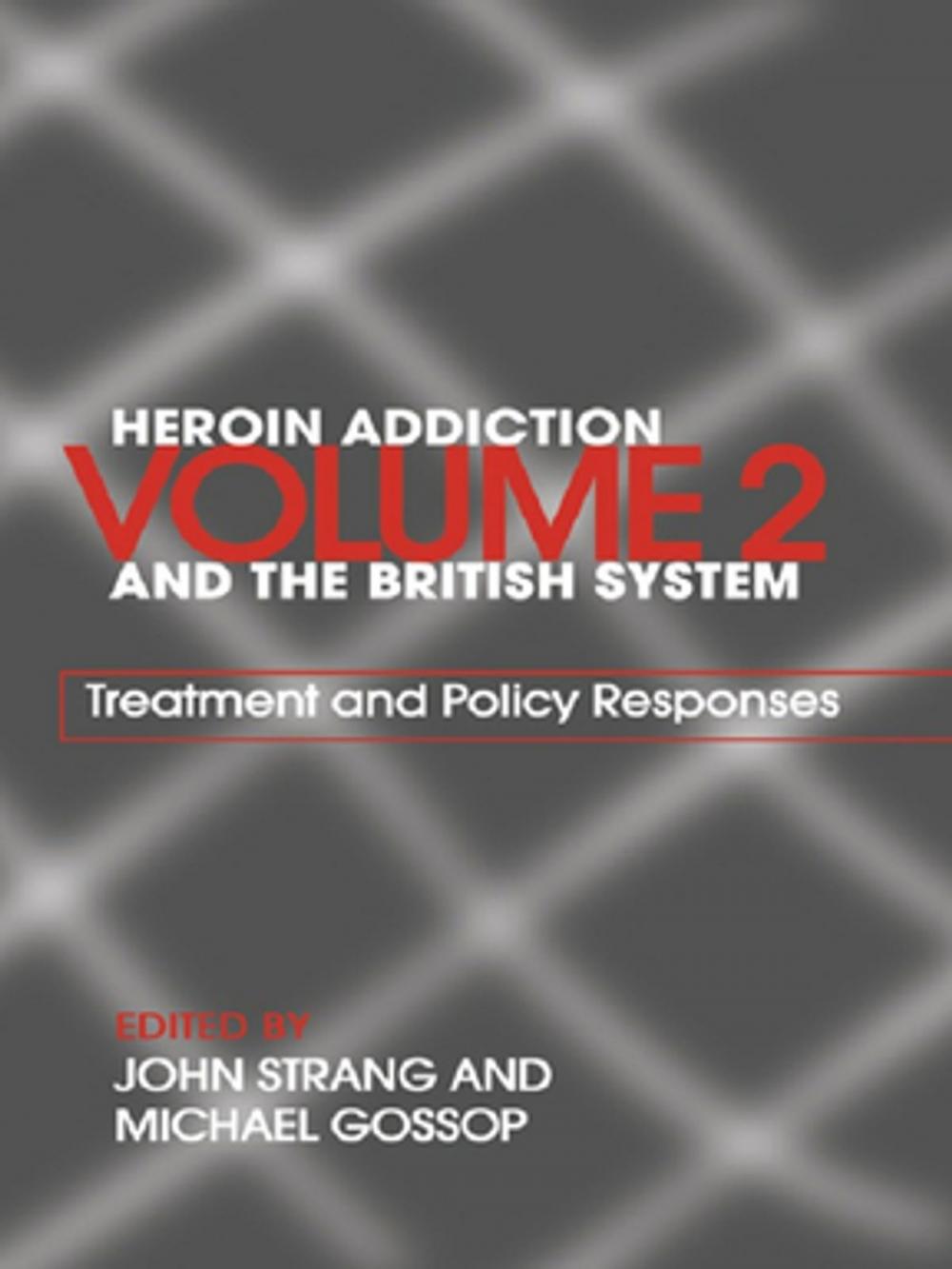 Big bigCover of Heroin Addiction and The British System