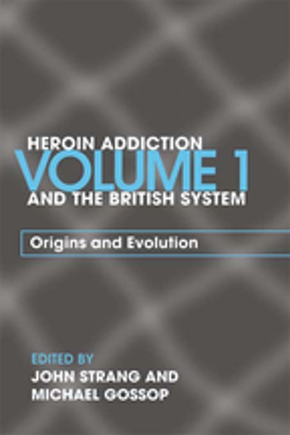 Big bigCover of Heroin Addiction and The British System