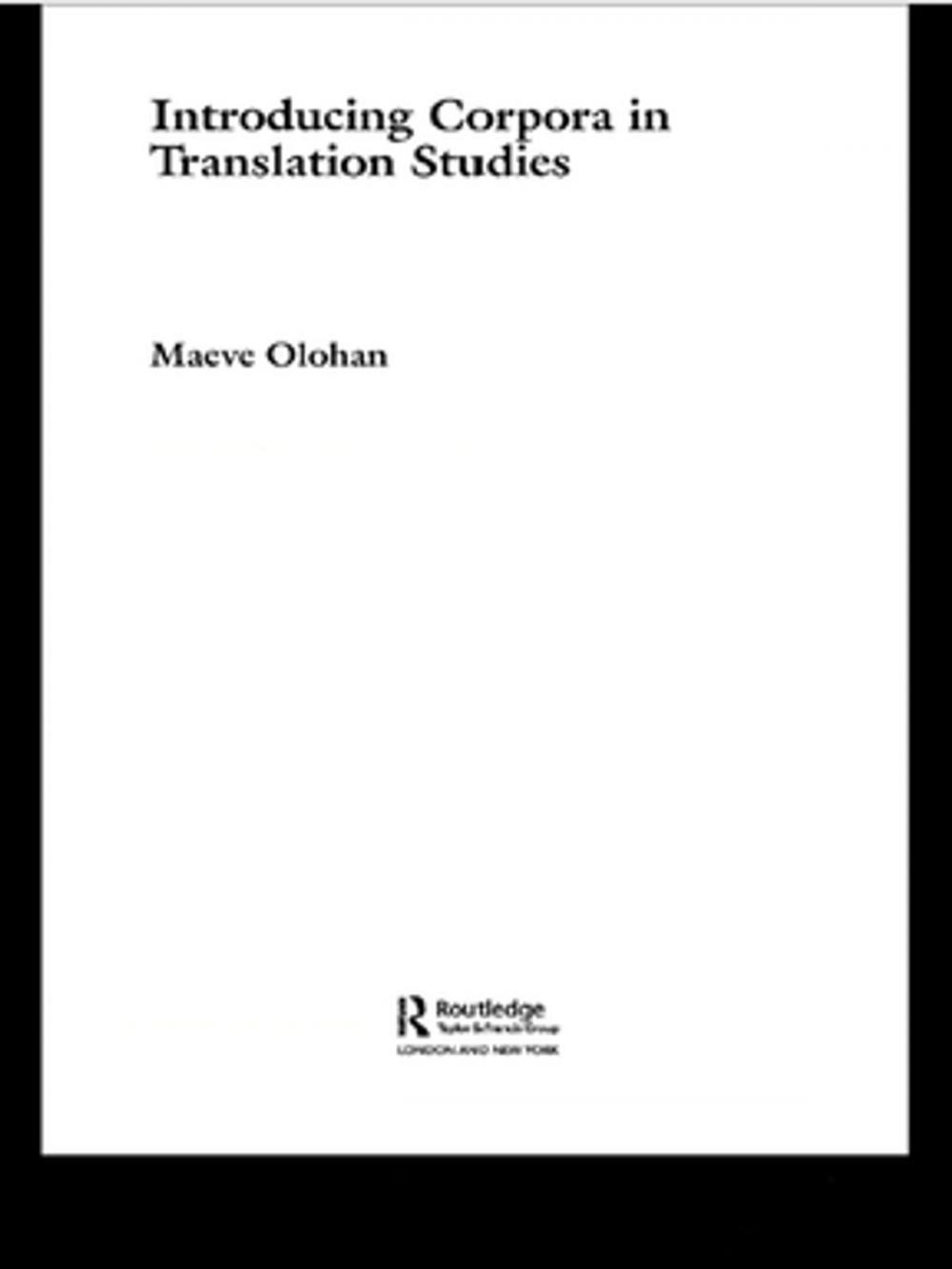 Big bigCover of Introducing Corpora in Translation Studies