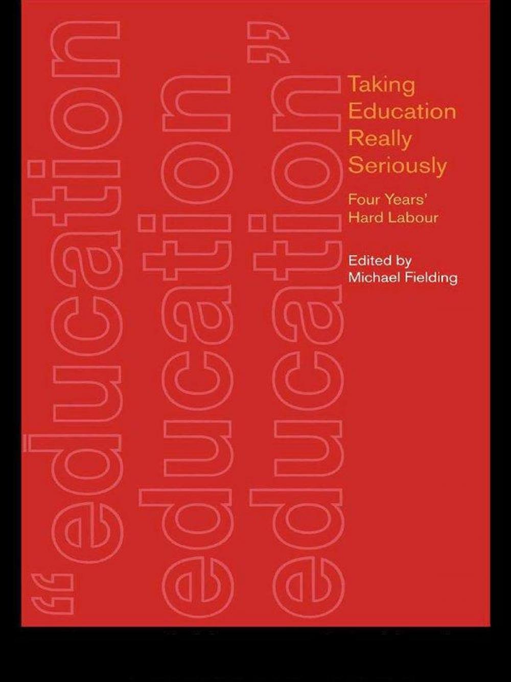 Big bigCover of Taking Education Really Seriously