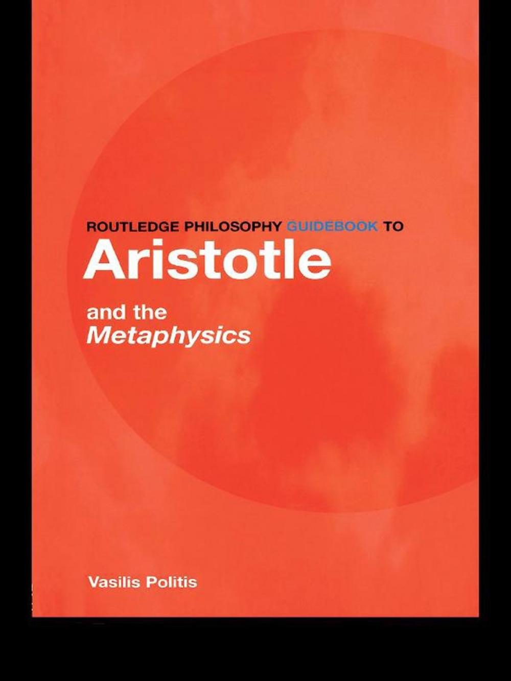 Big bigCover of Routledge Philosophy GuideBook to Aristotle and the Metaphysics