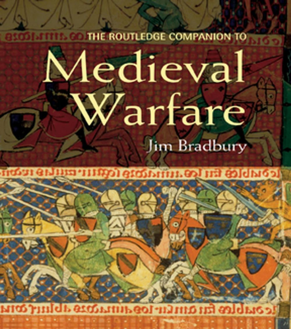 Big bigCover of The Routledge Companion to Medieval Warfare