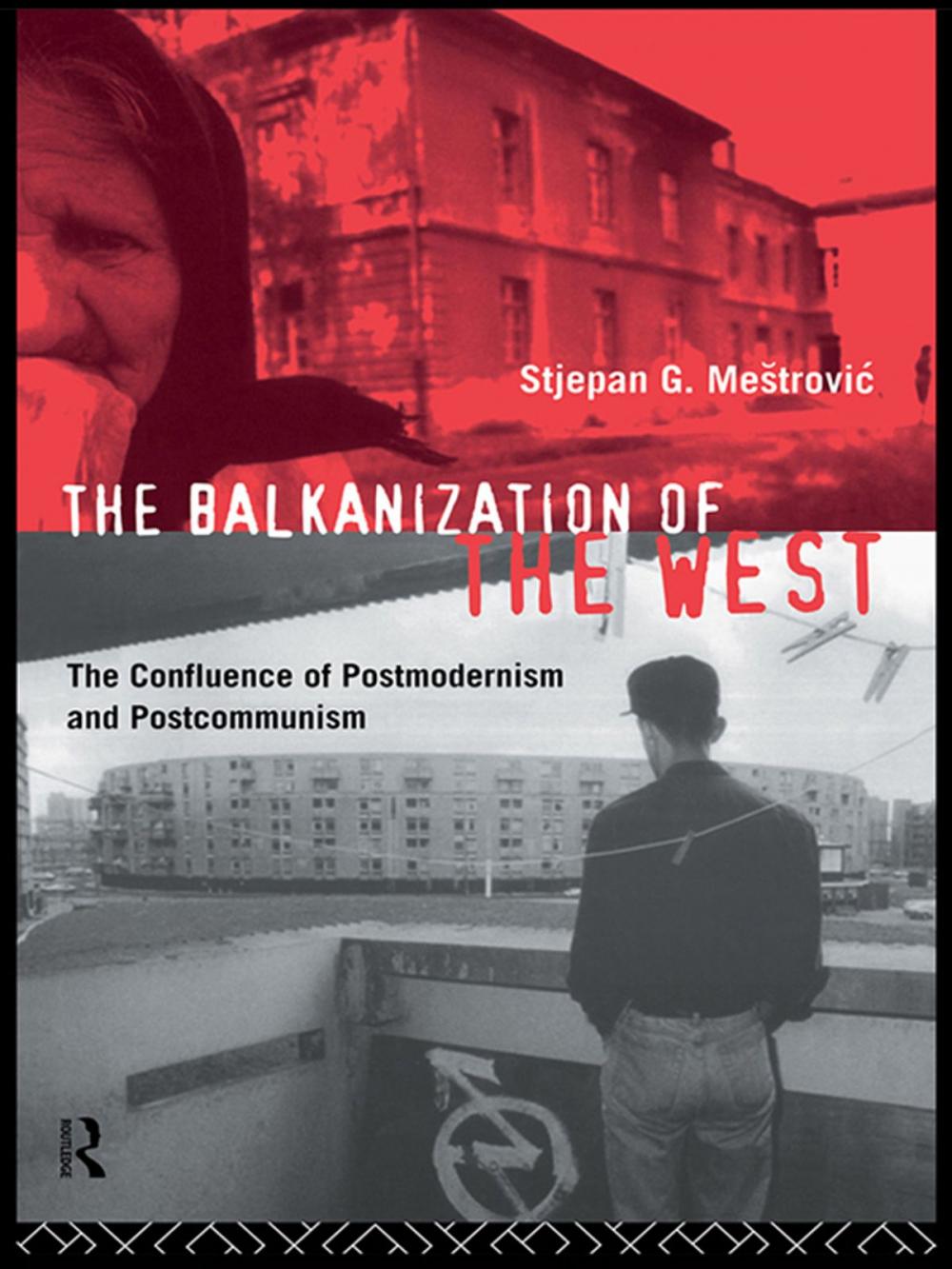 Big bigCover of The Balkanization of the West