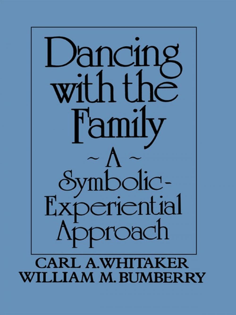 Big bigCover of Dancing with the Family: A Symbolic-Experiential Approach